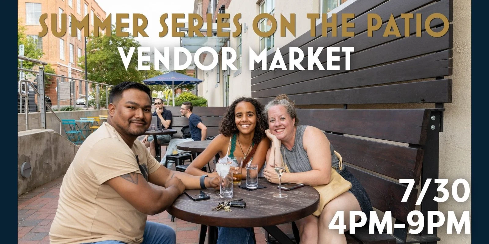 VENDOR MARKET - Summer Series on The Patio