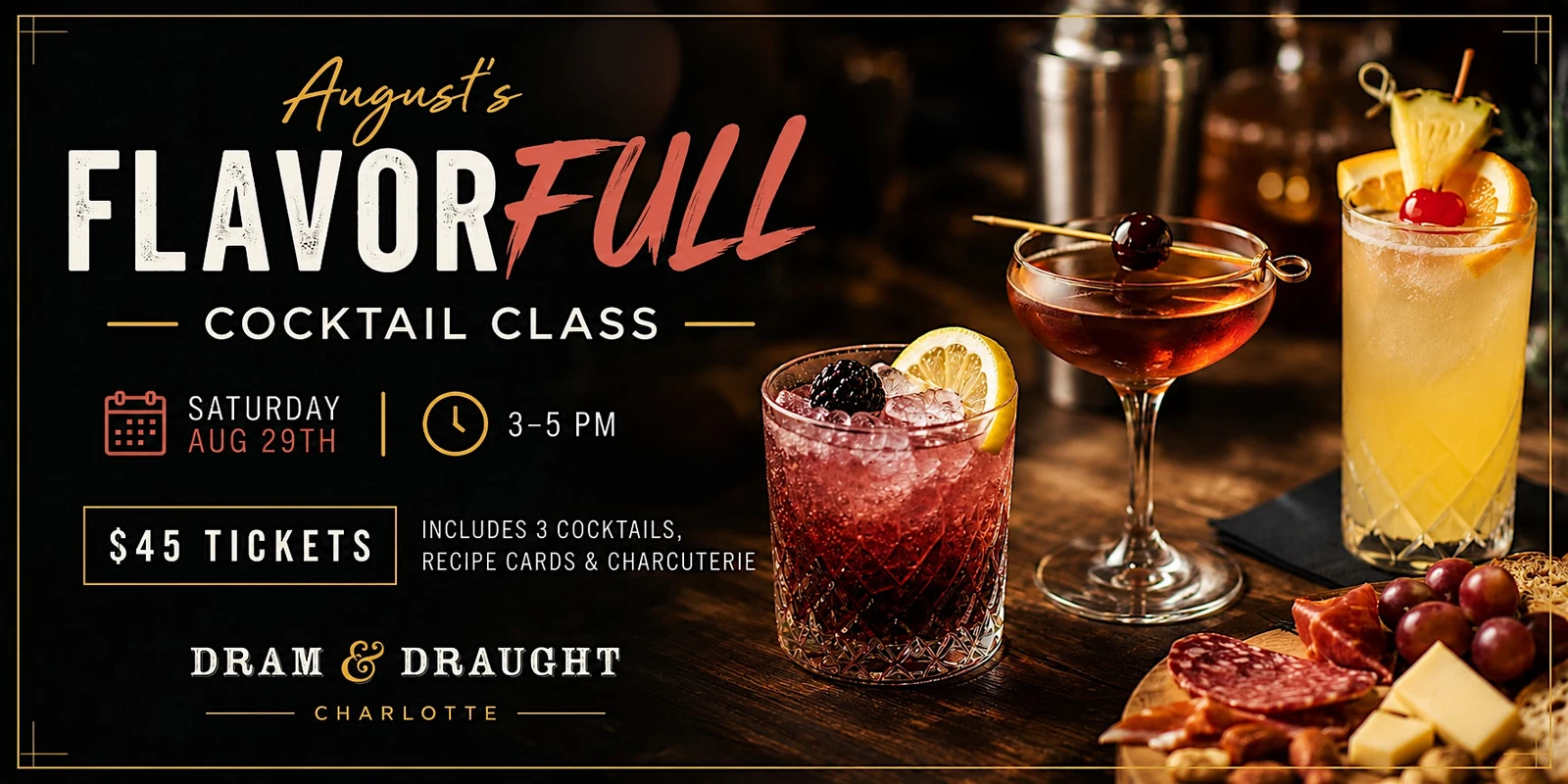 August FlavorFULL Cocktail Class - Dram & Draught Charlotte