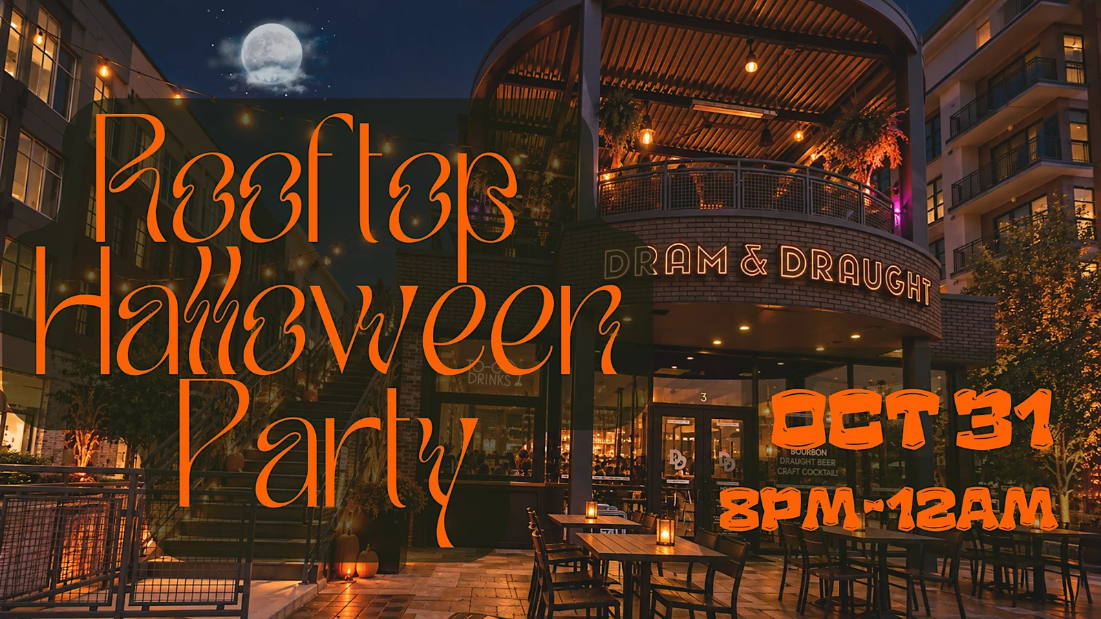 Rooftop Halloween Party - Dram & Draught Cary